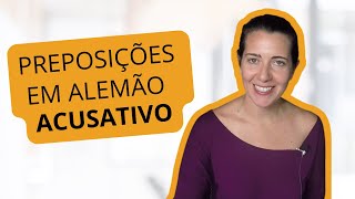 Preposições em Alemão  Acusativo  Indicado para o fim do A1 preposicoes alemaoonline aulaonline [upl. by Acissj]