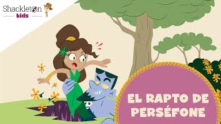 El rapto de Perséfone  Mitología para niños  Shackleton Kids [upl. by Azzil]