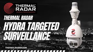 Targeted Surveillance  Thermal Radar Hydra  ThermalRadarcom 801 7626800 Voted 1 Best Security [upl. by Tekcirk]