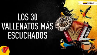 Los 30 Vallenatos Más Escuchados  Sentir Vallenato [upl. by Taggart]