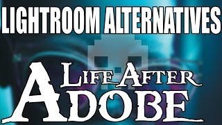 TOP 5 Best Adobe Lightroom CC Alternatives Life After Adobe [upl. by Ahsiuqat746]