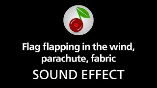 🎧 Flag flapping in the wind parachute fabric LOOPED SOUND EFFECT [upl. by Nawuj]