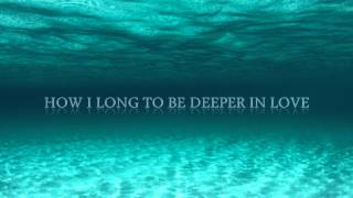 Deeper In Love  Don Moen [upl. by Aikaj261]