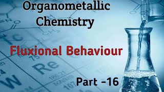 Organometallic ChemistryFluxional Behaviour [upl. by Lyndes]