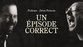 Deux Princes  Un épisode correct [upl. by Hsekar]