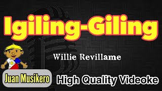 IGILINGGILING  Willie Revillame  HQ KaraokeVideoke Juan Musikero [upl. by Rollins477]