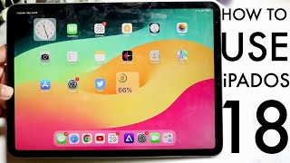 How To Use iPadOS 18 Complete Beginners Guide [upl. by Fleece]