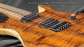 Kiesel Guitars 70th Anniversary K Series Guitar [upl. by Ahseinar877]