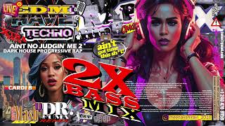 Aint no Judgin Me 2  Cardi B  Dark House Progressive RAP  DrFUMA REMIX [upl. by Odnomor46]