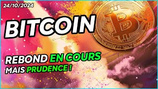 BITCOIN  REBOND EN COURS 🔥 MAIS PRUDENCE [upl. by Graner]