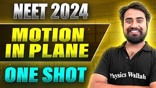 MOTION IN PLANE in 1 Shot FULL CHAPTER COVERAGE ConceptsPYQs  Prachand NEET 2024 [upl. by Gusti836]