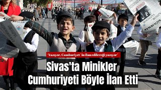 Sivasta Minikler Cumhuriyeti Böyle İlan Etti [upl. by Nahtannhoj]