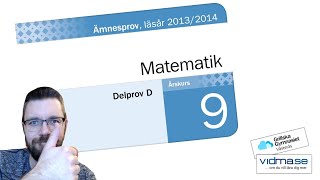 ÅK 9 NATIONELLA PROVET I MATEMATIK VT 2014 Del D [upl. by Aoh]