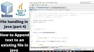 How to append text to an existing file in java  Netbeans IDE [upl. by Daune]