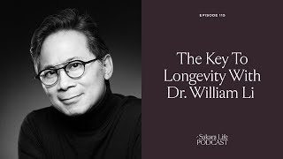 The Key to Longevity with Dr William Li  The Sakara Life Podcast [upl. by Finbar]