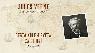 Cesta kolem světa za 80 dní  Jules Verne  Celá audiokniha zdarma  část 22 [upl. by Lancelle]