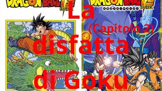 La Disfatta di Goku Cap2 Manga Dragon Ball Super [upl. by Suzan143]