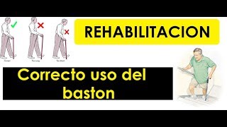 Como usar el bastón adecuadamente Fisioterapia  Rehabilitación [upl. by Sholeen708]