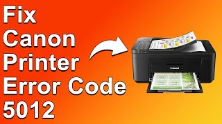 How To Fix The Canon Printer Error Code 5012  Meaning Causes amp Solutions QuickTroubleshoot [upl. by Silvio]