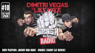 Dimitri Vegas amp Like Mike  Smash The House Radio ep 10 [upl. by Tomasine]