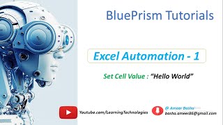 Blue Prism  Excel Automation Open  Close workbook Set Cell value by BluePrism [upl. by Bascio]