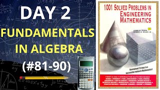 FUNDAMENTALS IN ALGEBRA part 4 1001 Solved Problems in Engineering Mathematics DAY 2 8190 [upl. by Codd47]