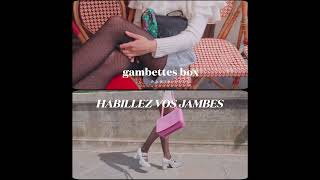 Gambettes  Du style jusqu’au bout des jambes [upl. by Nilde]