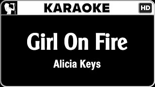 Alicia Keys  Girl On Fire Karaoke Version  HQ Audio [upl. by Asihtal]