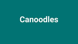 Canoodles Meaning and Pronunciation [upl. by Llewxam816]