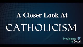 A Closer Look At Catholicism [upl. by Alimhaj93]