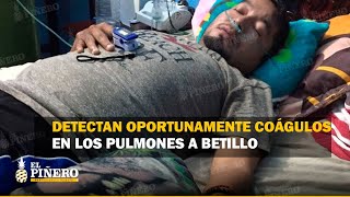 Detectan oportunamente coágulos en los pulmones a Betillo de El Piñero y le salvan la vida [upl. by Savill]