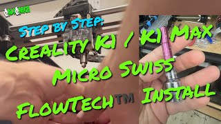 Installing Micro Swiss FlowTech™️ Hotend on Creality K1 amp K1 Max StepbyStep Guide [upl. by Worra]