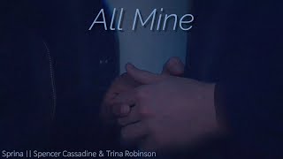 Spencer Cassadine amp Trina Robinson  All Mine [upl. by Zetrauq]