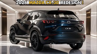 2026 Mazda CX30 is Coming  BIG NEWS Related to New 2026 Mazda CX30 [upl. by Ferri]