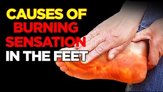 BURNING FEET 10 CAUSES of TINGLING and PAIN in the FEET [upl. by Annhoj]