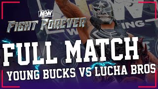 AEW Fight Forever  Young Bucks vs Lucha Bros 4K  60 FPS [upl. by Aina424]