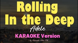 Rolling In The Deep  ADELE  HD Karaoke [upl. by Oiramal]