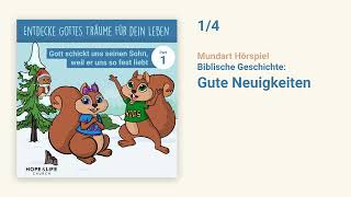 Gute Neuigkeiten  Hörspiel  Kinderbibel Teil 1  Hops und Lila [upl. by Ramat]