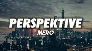 MERO  Perspektive Lyrics [upl. by Ainot]