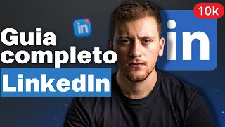 Tutorial Completo de LinkedIn  Crie um Perfil Campeão em 2024 [upl. by Candyce]