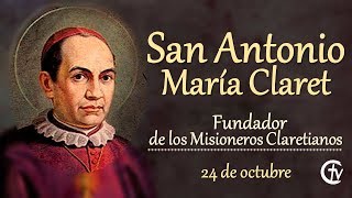 San Antonio María Claret fundador de los Misioneros Claretianos [upl. by Brad]