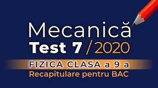 Fizică Mecanică Test 72020 [upl. by Krueger170]