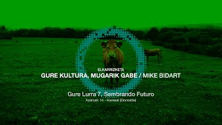 Mike Bidart  Gure Kultura mugarik gabe  Nuestra cultura sin fronteras [upl. by Malissia]