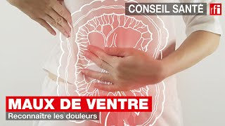 Maux de ventre  reconnaître les douleurs [upl. by Hairym]