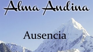 Alma Andina y las Cerreñitas  Ausencia [upl. by Atiuqihc292]