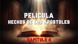 Película Hechos de los Apóstoles  Capitulo 4 [upl. by Ocisnarf]