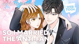 So I Married the AntiFan Official Trailer  WEBTOON [upl. by Maclay198]