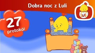 Dobra noc z Luli  Cartoon in Polish  Luli TV  Videos for babies [upl. by Rozelle]