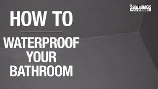 How To Waterproof Your Bathroom  Bunnings Warehouse StepbyStep Guide [upl. by Margreta138]