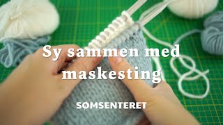 Slik syr du sammen med maskesting [upl. by Kevon567]